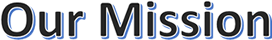 our mission 272x40